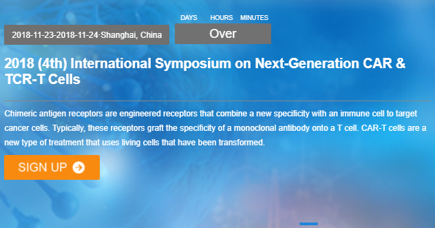 2018 (4th) International Symposium on Next-Generation CAR & TCR-T Cells