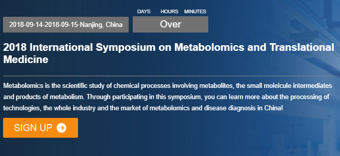 2018 International Symposium on Metabolomics and Translational Medicine