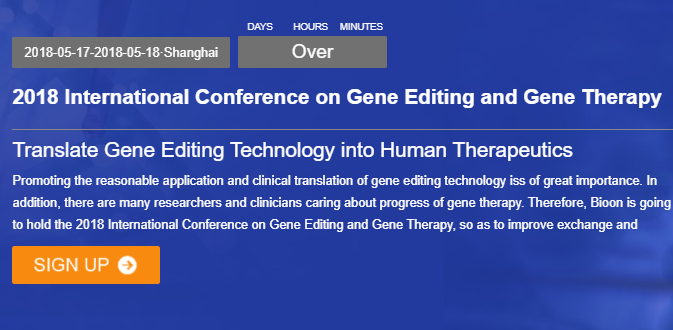2018 International <font>C</font>onferen<font>C</font>e on Gene Editing and Gene Therapy